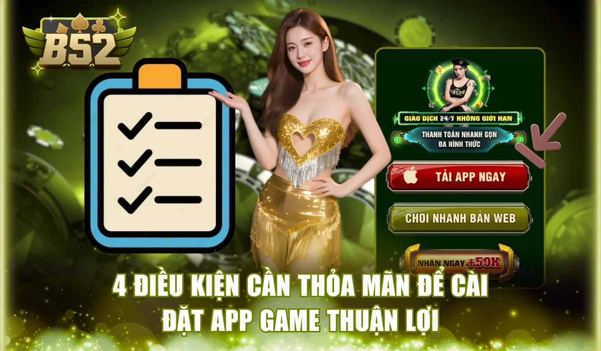 4 điều kiện cần thỏa mãn để cài đặt app game thuận lợi