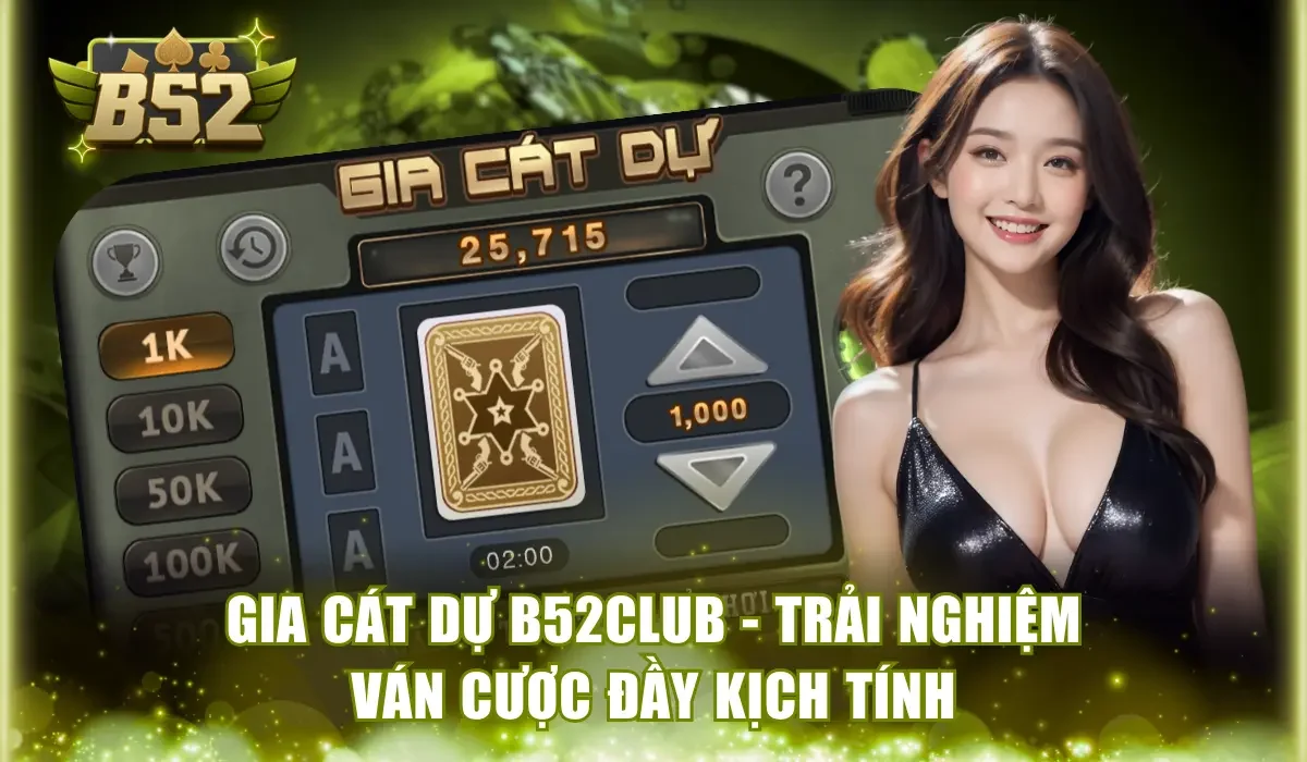Gia Cát Dự B52Club