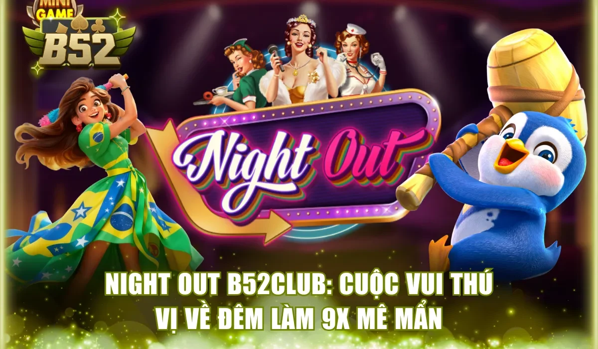 Night Out B52Club