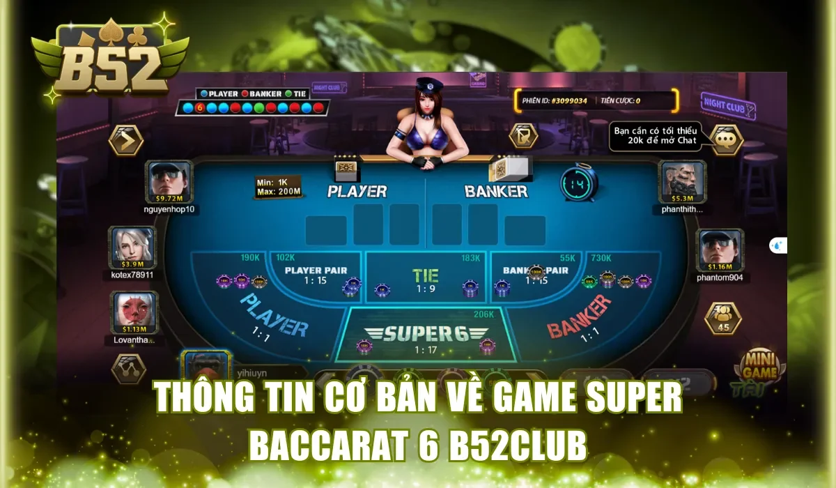 Thông tin cơ bản về game Super Baccarat 6 B52Club