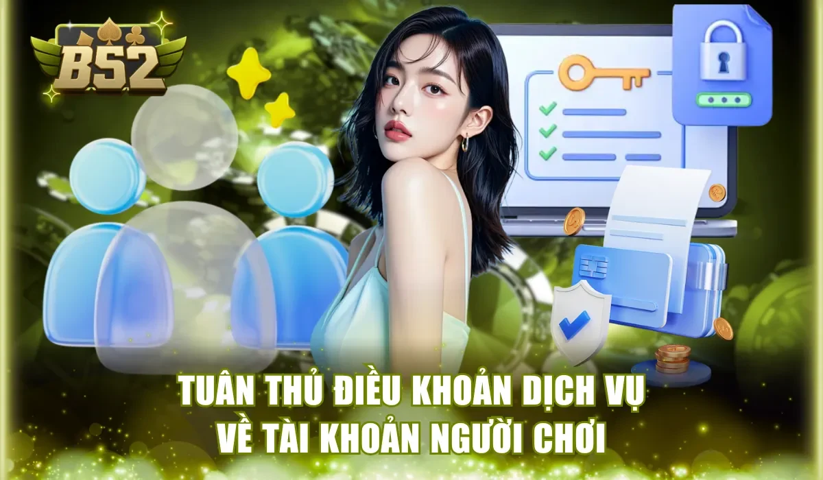 Tuân thủ điều khoản dịch vụ về tài khoản người chơi