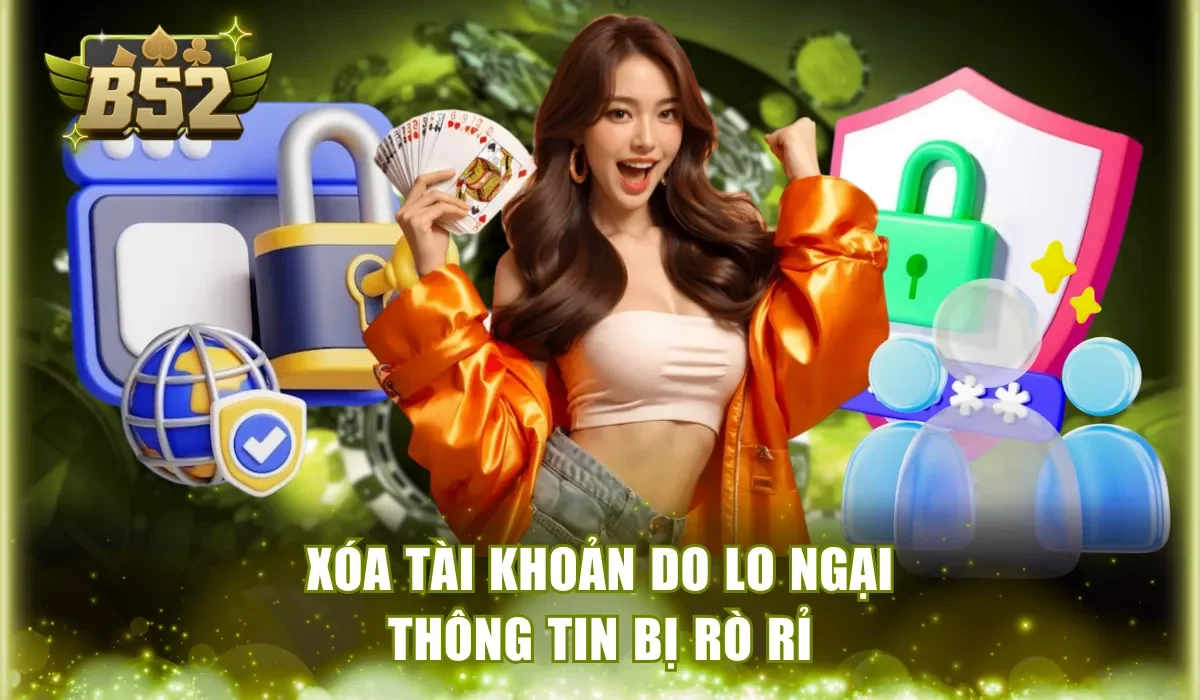 Xóa account do lo ngại thông tin bị rò rỉ